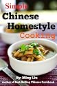 Simple Chinese Homestyle Cooking (Chinese Homestyle Recipes)