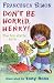 Don't Be Horrid, Henry! (Horrid Henry) (Horrid Henry Early Reader)
