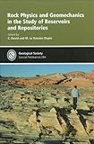 Rock physics and geomechanics in the study of reservoirs and repositories