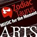 Music For The Moment: Zodiac Taurus
