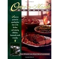 Once-A-Month Cooking: A Proven System for Spending Less Time in the Kitchen and Enjoying Delicious, Homemade Meals Everyday