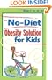The No-Diet Obesity Solution for Kids