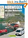 Norwegen mit dem Wohnmobil: Die sch�nsten Routen zwischen Nordkap und S�dkap