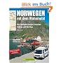 Norwegen mit dem Wohnmobil: Die sch�nsten Routen zwischen Nordkap und S�dkap