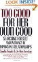 Too Good for Her Own Good: Searching for Self and Intimacy in Important Relationships