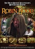 Robin Hood: The Truth Behind Hollywoods Most Filmed Legend