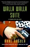 Walla Walla Suite: (A Room with No View) A Novel