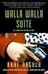 Walla Walla Suite: (A Room with No View) A Novel