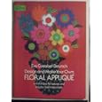 Design and Make Your Own Floral Applique by  Eva Costabel-Deutsch