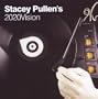 Stacey Pullen's 2020 Vision