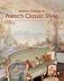 Interior Design in French Classic Style
