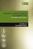 Guide to Biothics Health Law and Human