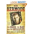 The Good, The Bad and The Multiplex