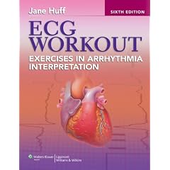 ECG Workout: Exercises in Arrhythmia Interpretation (Huff, ECG Workout) by Jane Huff RN