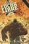 Lucha Libre, Tome 13 : Vivre vite, mourir jeune