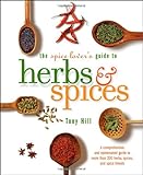 The Spice Lover's Guide to Herbs and Spices