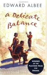 A Delicate Balance: a Play