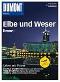 DUMONT BILDATLAS 96 Elbe - Weser - Bremen: Leben am Strom - -
