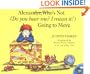 Alexander, Who's Not (Do You Hear Me? I Mean It!) Going to Move