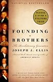 Founding Brothers: The Revolutionary Generation (Vintage)