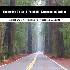 Marketing To Sell Foosball Accessories Online