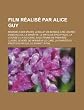 Film R Alis Par Alice Guy: Madame a Des Envies, Le Billet de Banque, Une Course D'Obstacles, La Mar Tre, Le Matelas Pileptique