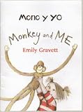 Monkey and Me / Mono Y Yo - Billingual: Spanish & English Language, A Cheerios Prize Book, - Paperback - 2007 Edition
