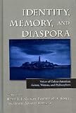 Identity, Memory, and Diaspora Identity, Memory, and Diaspora