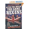 After the Match, the Game Begins