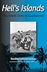Hell's Islands: The Untold Story of Guadalcanal (Texas A & M University Military History)
