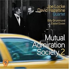 Joe Locke & David Hazeltine Mutual Admiration Society 2 cover