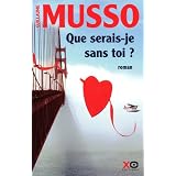 Que serais-je sans toi ?par Guillaume Musso