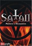 Biography: Satan - Prince of Darkness