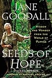 Seeds of Hope: Wisdom and Wonder from the World of Plants