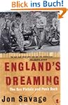 England's Dreaming: The "Sex Pistols"...