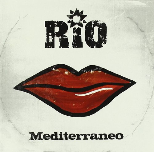 Rio - Mediterraneo - Zortam Music