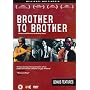 Brother To Brother [2003] [DVD]