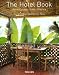 The Hotel Book: Great Escapes South America