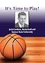 It's Time to Play! Jack Gardner, Basketball and Kansas State University