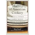 Masters of American Cookery: M. F. K. Fisher, James Beard, Craig Claiborne, Julia Child (At Table) by Betty Fussell