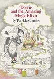 Dorrie and the Amazing Magic Elixir
