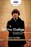 Be the Change: Your Guide to Freeing Slaves and Changing the World (Invert)