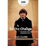 Be the Change: Your Guide to Freeing Slaves and Changing the World (Invert)