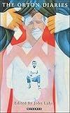 The Orton diaries : including the correspondence of Edna Welthorpe and others