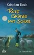 Rote Gr�tze mit  Schuss: Ein K�stenkrimi