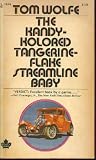 The kandy-kolored tangerine-flake streamline baby