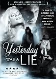 Yesterday Was a Lie Yesterday Was a Lie