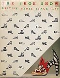 The shoe show : British shoes since 1790
