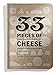 33 BOOKS 33 Pieces of Cheese, 1 EA