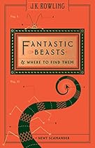 Fantastic Beasts and Where to Find Them Fantastic Beasts and Where to Find Them